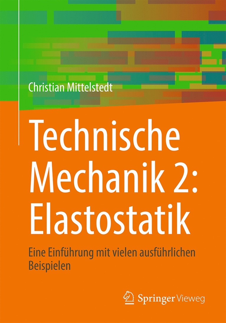 Technische Mechanik 2: Elastostatik 1