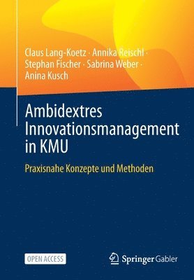Ambidextres Innovationsmanagement in KMU 1