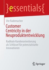 bokomslag Customer Centricity in der Neuproduktentwicklung