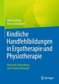 bokomslag Kindliche Handfehlbildungen in Ergotherapie und Physiotherapie