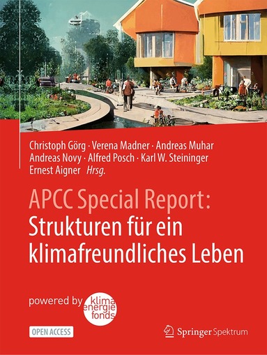 Christoph Görg, Verena Madner, Andreas Muhar, Andreas Novy, Alfred Posch, Karl W. Steininger, Ernest Aigner - APCC Special Report: Strukturen für ein klimafreundliches Leben, Inbunden