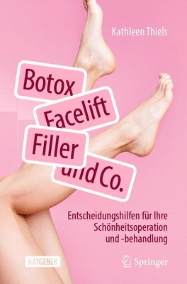 Kathleen Thiels - Botox, Facelift, Filler und Co., Häftad. Tillgänglighet: Lägg i varukorg