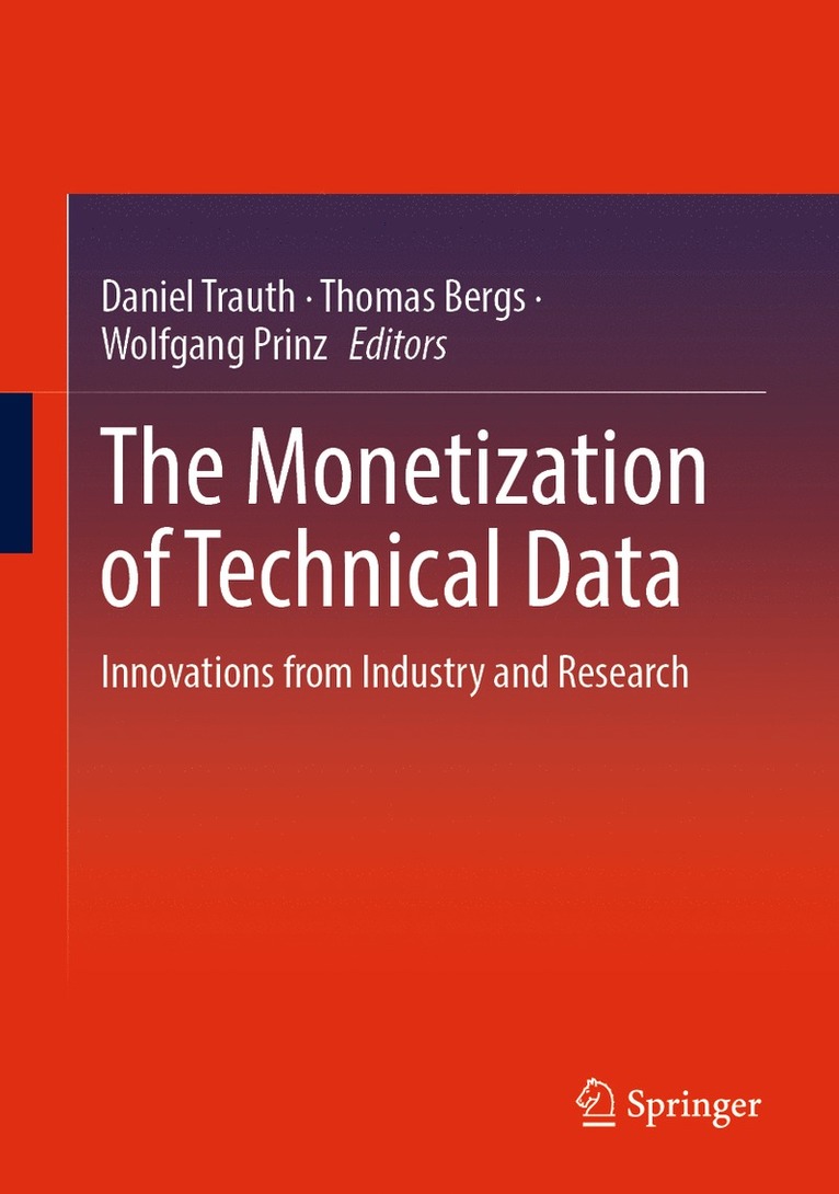 The Monetization of Technical Data 1