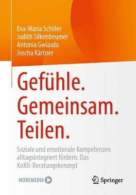 Eva-Maria Schiller, Judith Silkenbeumer, Antonia Gwiasda, Joscha Kärtner, Joscha Kartner - Gefühle. Gemeinsam. Teilen., Häftad