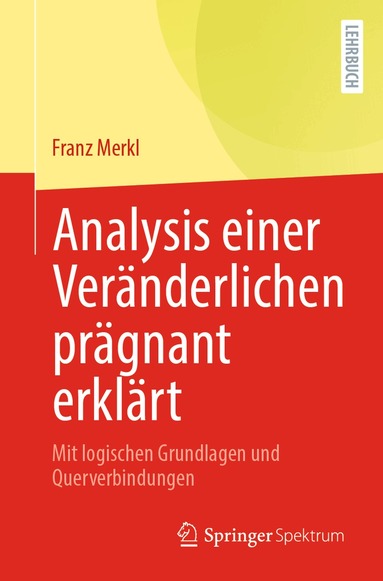 Franz Merkl - Analysis einer Veränderlichen prägnant erklärt, Häftad