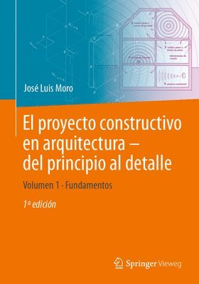 bokomslag El proyecto constructivo en arquitectura - del principio al detalle
