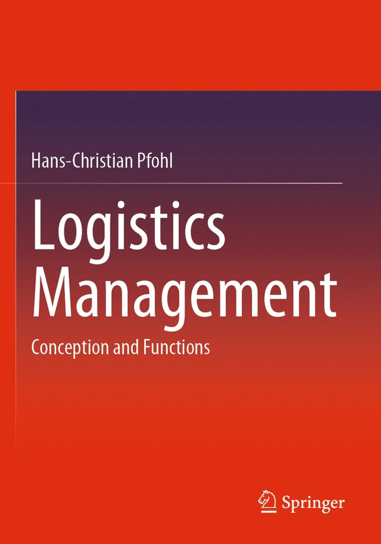 Hans-Christian Pfohl - Logistics Management, Häftad