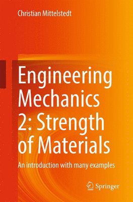 Engineering Mechanics 2: Strength of Materials 1