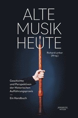 Richard Lorber - Alte Musik heute, Inbunden