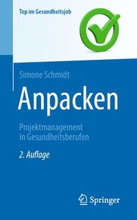 bokomslag Anpacken -Projektmanagement in Gesundheitsberufen