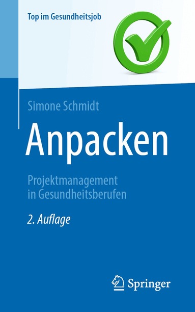 Simone Schmidt - Anpacken -Projektmanagement in Gesundheitsberufen, Häftad