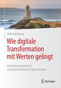 bokomslag Wie digitale Transformation mit Werten gelingt