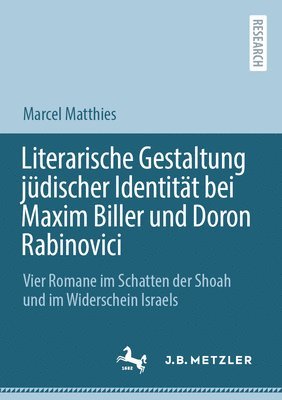 bokomslag Literarische Gestaltung jüdischer Identität bei Maxim Biller und Doron Rabinovici