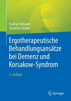 bokomslag Ergotherapeutische Behandlungsanstze bei Demenz und Korsakow-Syndrom