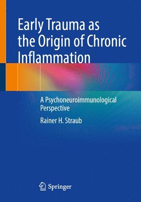 bokomslag Early Trauma as the Origin of Chronic Inflammation