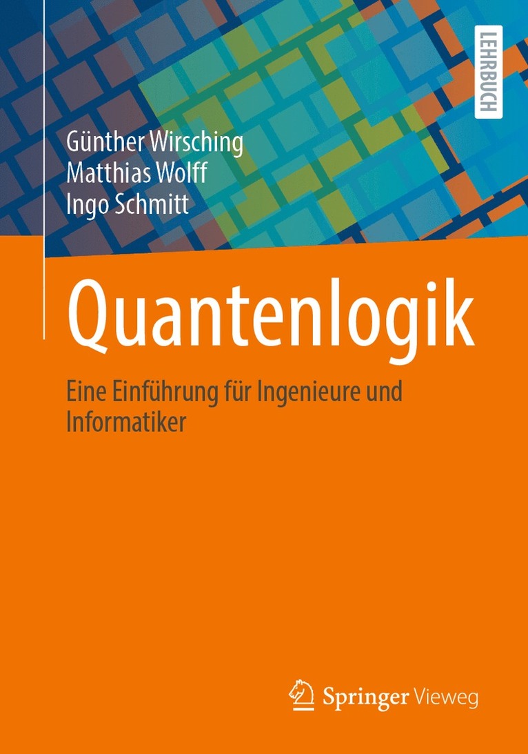 Günther Wirsching, Matthias Wolff, Ingo Schmitt - Quantenlogik, Häftad
