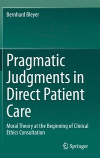 bokomslag Pragmatic Judgments in Direct Patient Care