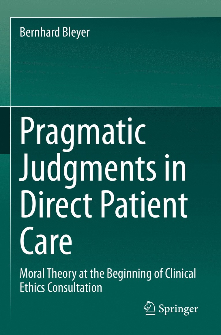 Pragmatic Judgments in Direct Patient Care
