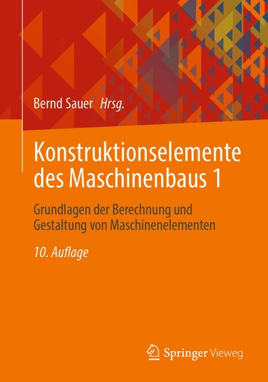 Bernd Sauer - Konstruktionselemente des Maschinenbaus 1, Häftad