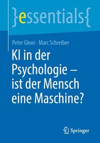 bokomslag KI in der Psychologie - ist der Mensch eine Maschine?