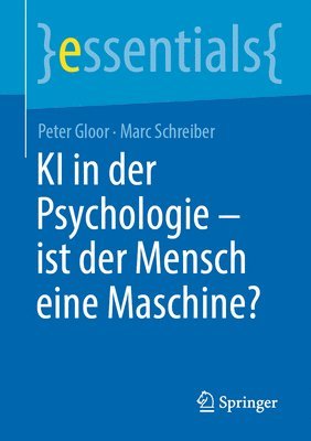 bokomslag KI in der Psychologie - ist der Mensch eine Maschine?