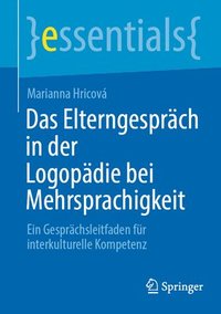 bokomslag Das Elterngesprch in der Logopdie bei Mehrsprachigkeit