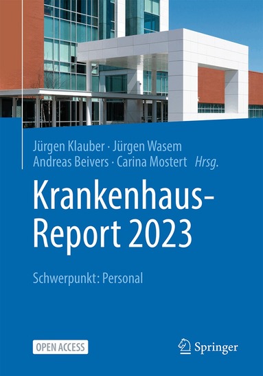 Jürgen Klauber, Jürgen Wasem, Andreas Beivers, Carina Mostert - Krankenhaus-Report 2023, Häftad