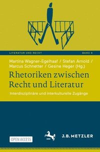 bokomslag Rhetoriken zwischen Recht und Literatur