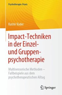 bokomslag Impact-Techniken in der Einzel- und Gruppenpsychotherapie
