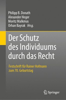 bokomslag Der Schutz des Individuums durch das Recht