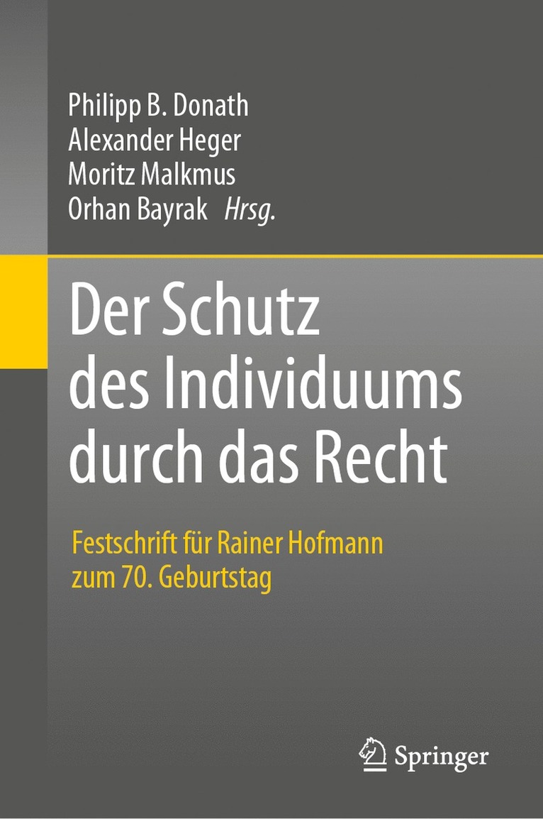 Der Schutz des Individuums durch das Recht