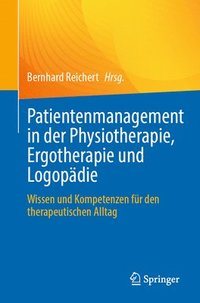bokomslag Patientenmanagement in der Physiotherapie, Ergotherapie und Logopdie