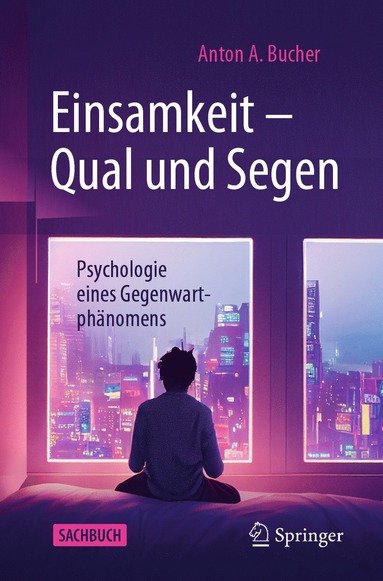 bokomslag Einsamkeit - Qual und Segen