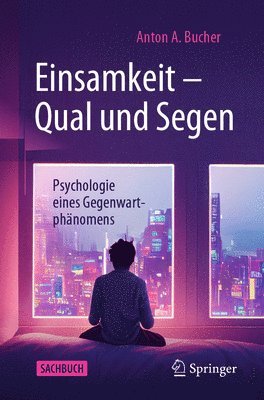 Einsamkeit  Qual und Segen 1