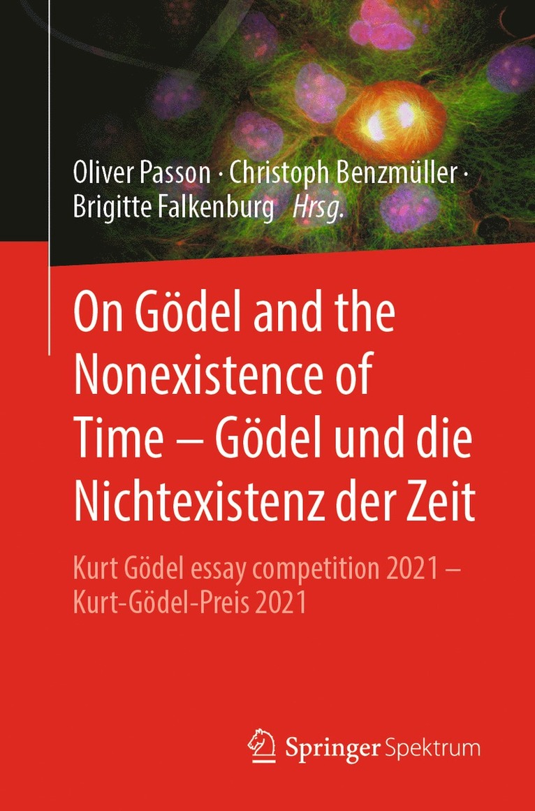 Oliver Passon, Christoph Benzmüller, Brigitte Falkenburg - On Gödel and the Nonexistence of Time – Gödel und die Nichtexistenz der Zeit, Häftad