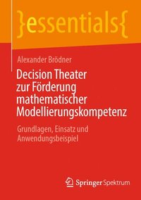 bokomslag Decision Theater zur Frderung mathematischer Modellierungskompetenz