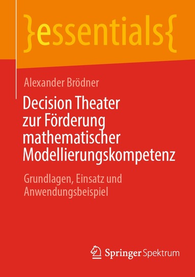 Alexander Brödner - Decision Theater zur Förderung mathematischer Modellierungskompetenz, Häftad