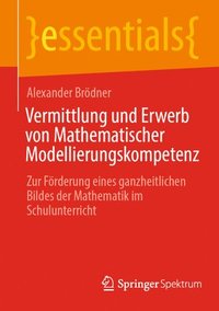 bokomslag Vermittlung und Erwerb von Mathematischer Modellierungskompetenz