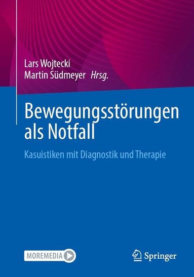 Lars Wojtecki, Martin Südmeyer - Bewegungsstörungen als Notfall, Häftad