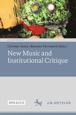 New Music and Institutional Critique 1