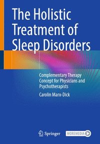 bokomslag The Holistic Treatment of Sleep Disorders
