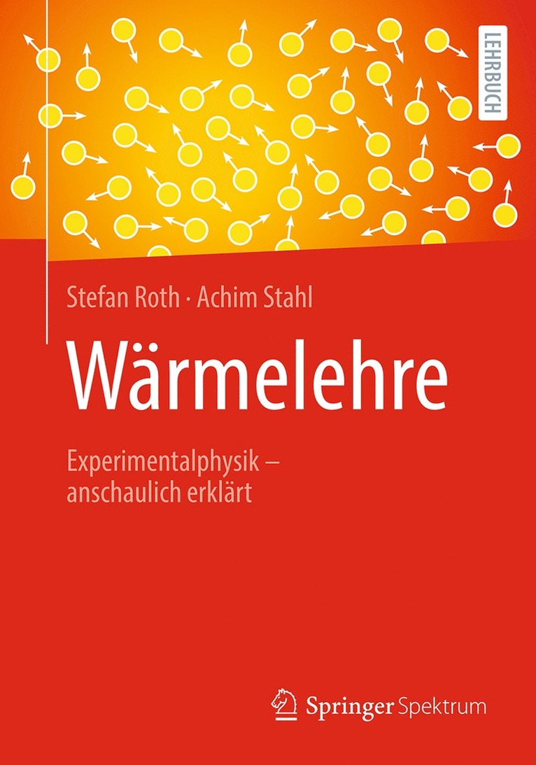 Stefan Roth, Achim Stahl - Wärmelehre, Häftad