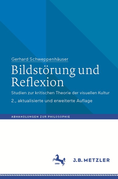 Gerhard Schweppenhäuser - Bildstörung und Reflexion, Häftad