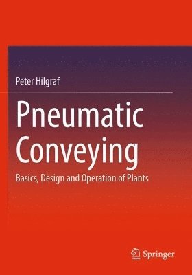 Peter Hilgraf - Pneumatic Conveying, Häftad