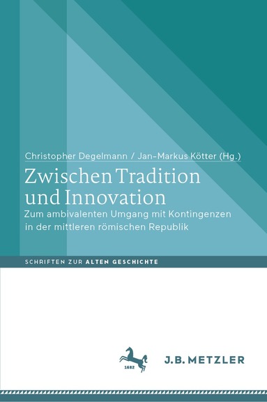 Christopher Degelmann, Jan-Markus Kötter - Zwischen Tradition und Innovation, Inbunden
