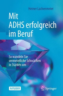 bokomslag Mit ADHS erfolgreich im Beruf