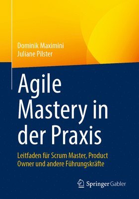 bokomslag Agile Mastery in der Praxis