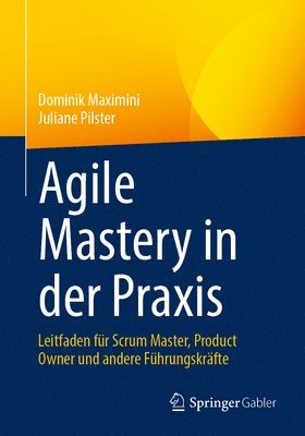 Agile Mastery in der Praxis 1