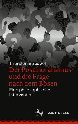 bokomslag Der Postmoralismus und die Frage nach dem Bsen