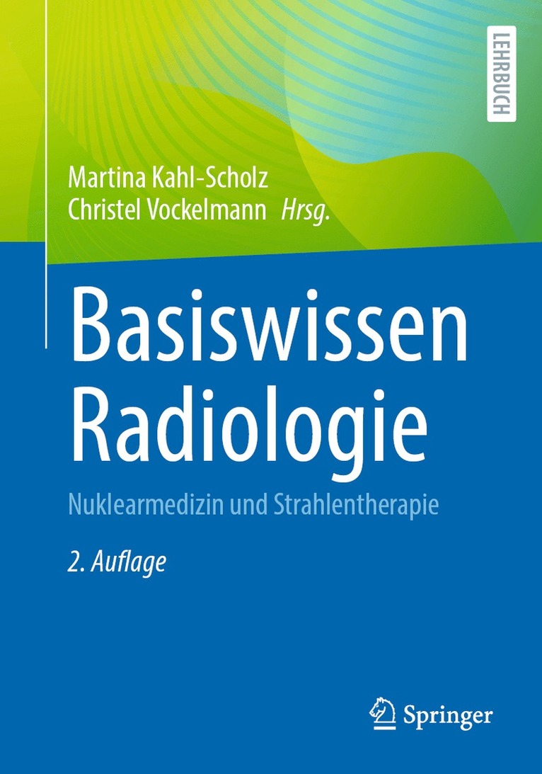 Martina Kahl-Scholz, Christel Vockelmann - Basiswissen Radiologie, Häftad